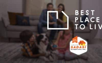 GRUPO SADASI La 1.ª empresa desarrolladora en obtener la certificación internacional Best Place to Live